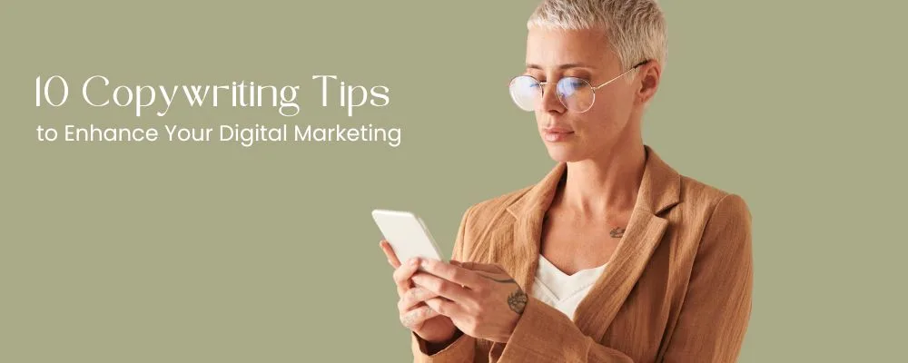 Copywriting tips for digital marketers